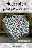 Hopscotch is a fast and easy quilt pattern that uses 2 1/2 inch strips of quilt fabric